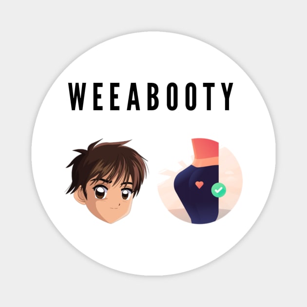 Weeabooty Magnet by GMAT